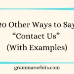Other Ways to Say “Contact Us”