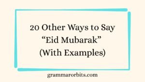 Other Ways to Say “Eid Mubarak”