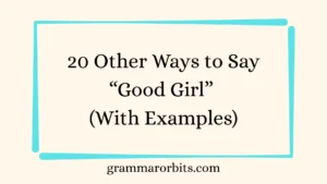 Other Ways to Say “Good Girl”