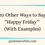 Other Ways to Say ‘‘Happy Friday’’