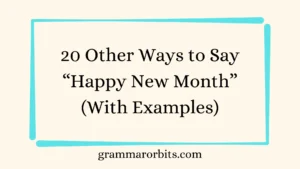 Other Ways to Say “Happy New Month”