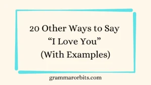Other Ways to Say “I Love You”