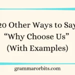 Other Ways to Say “Why Choose Us”