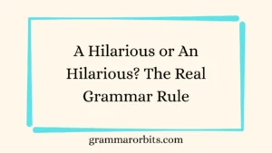 A Hilarious or An Hilarious