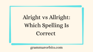 Alright vs Allright