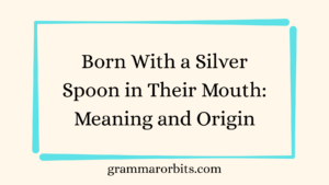 Born With a Silver Spoon in Their Mouth