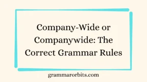 Company-Wide or Companywide