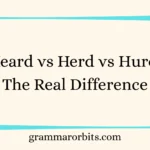 Heard vs Herd vs Hurd