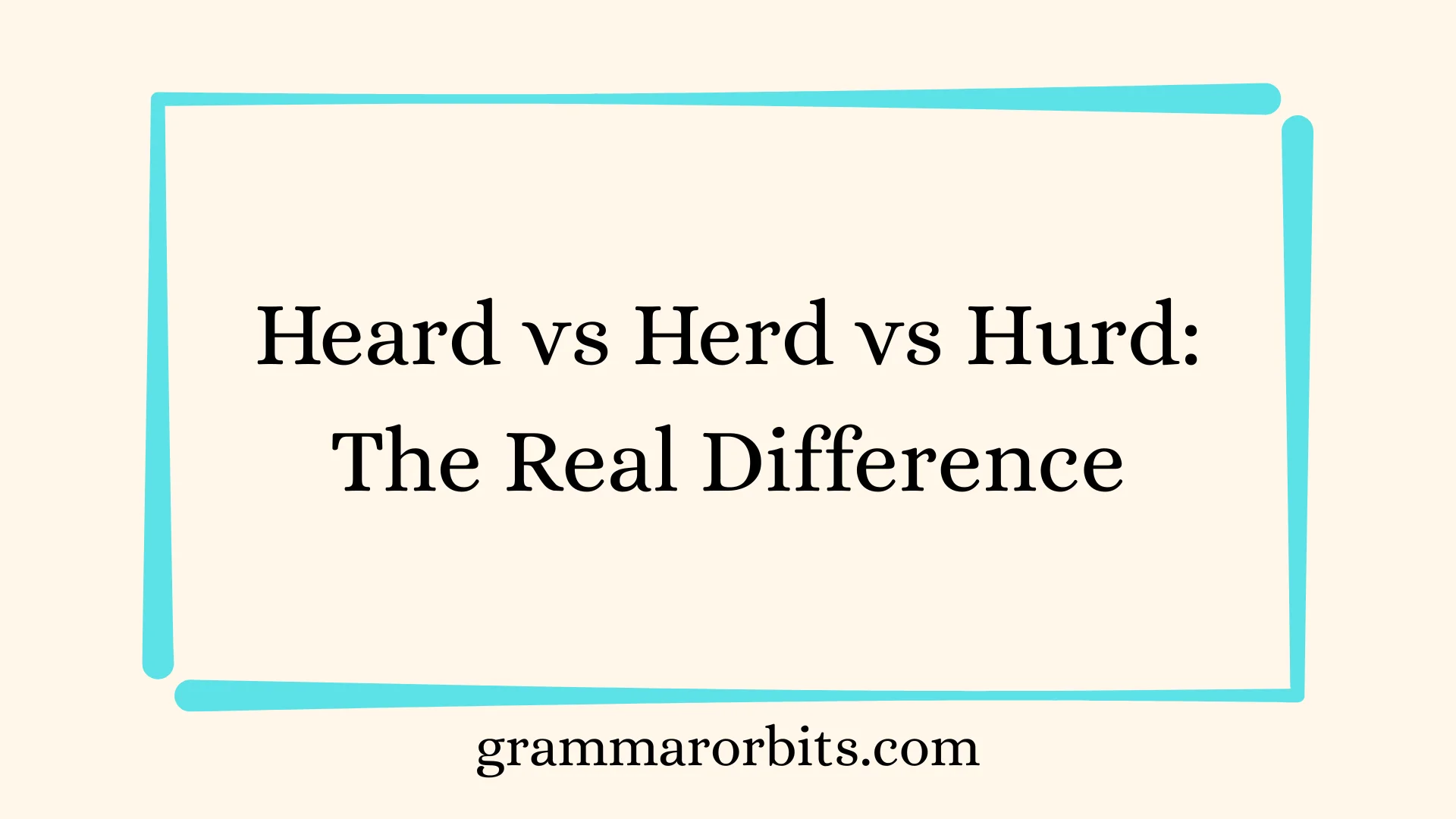 Heard vs Herd vs Hurd