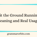Hit the Ground Running