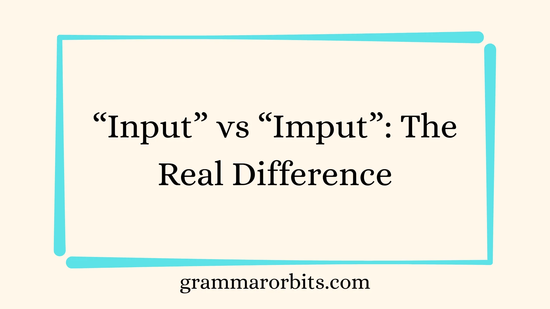 “Input” vs “Imput”: The Real Difference