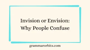 Invision or Envision