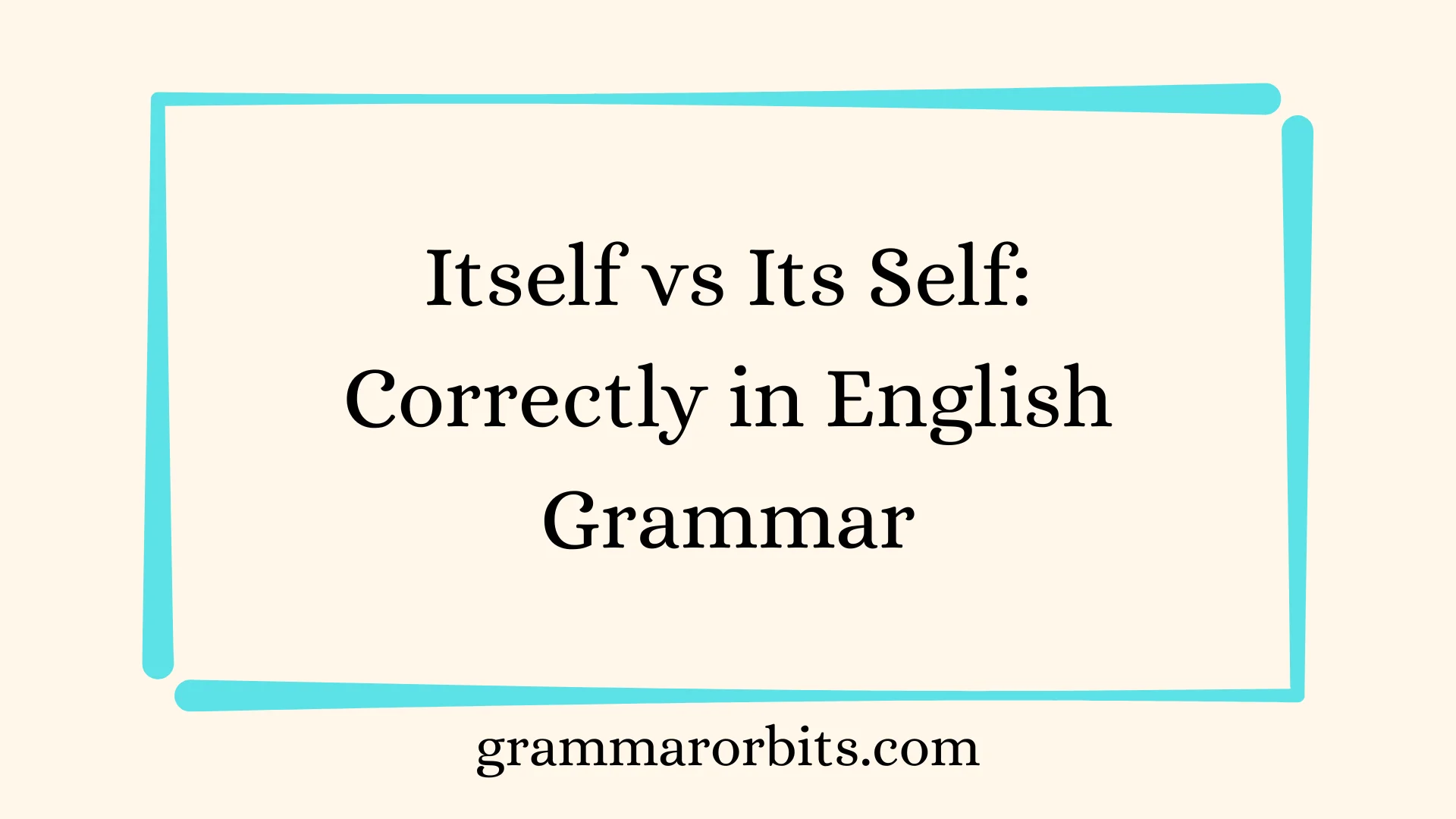 Itself vs Its Self