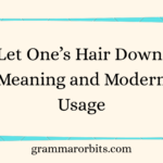 Let One’s Hair Down