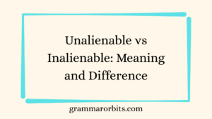 Unalienable vs Inalienable