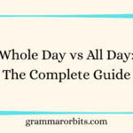 Whole Day vs All Day