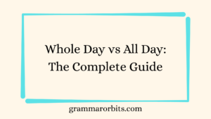 Whole Day vs All Day