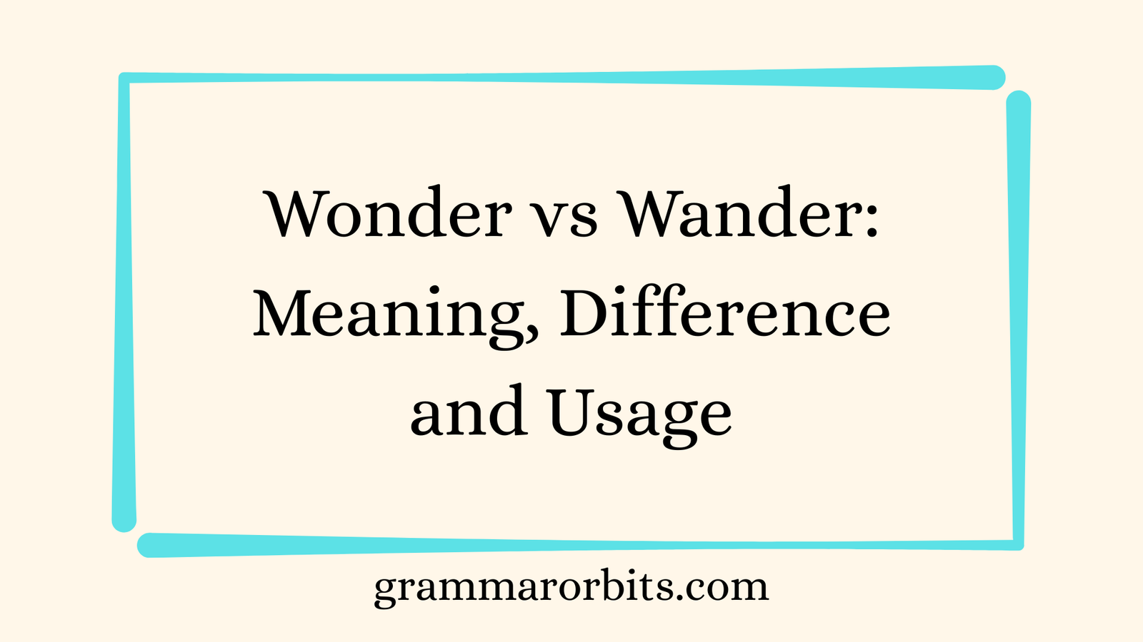Wonder vs Wander