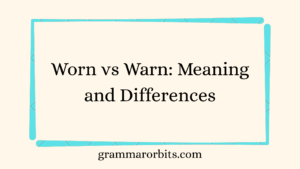 Worn vs Warn