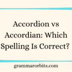 Accordion vs Accordian