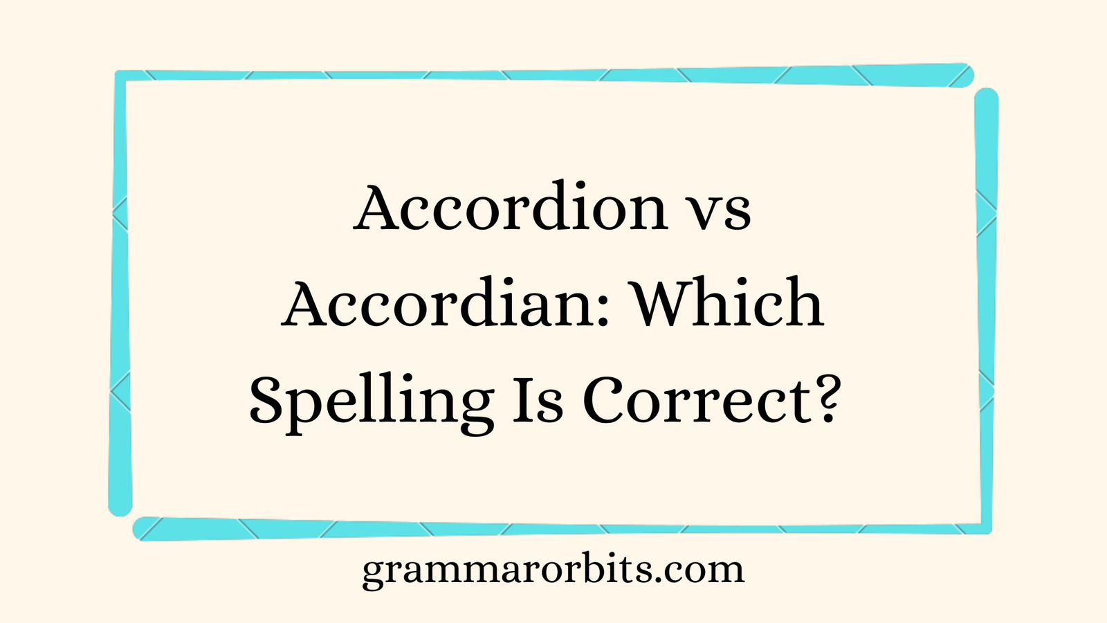 Accordion vs Accordian