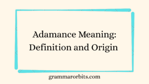 Adamance Meaning