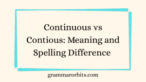 Continuous vs Contious