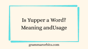 Is Yupper a Word