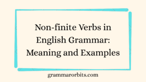 Non-finite Verbs in English Grammar