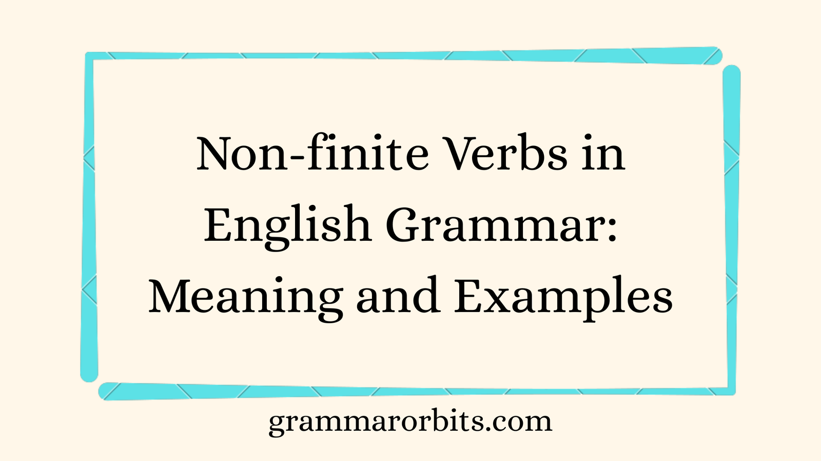 Non-finite Verbs in English Grammar