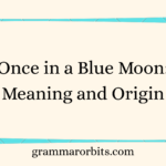 Once in a Blue Moon
