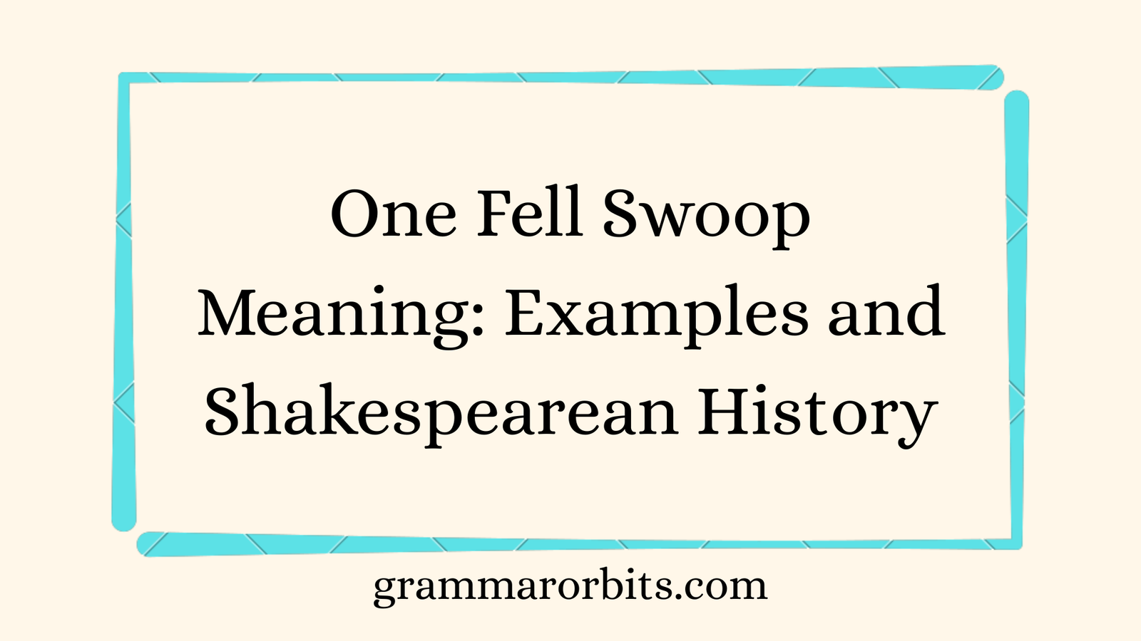 One Fell Swoop Meaning