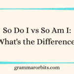 So Do I vs So Am I