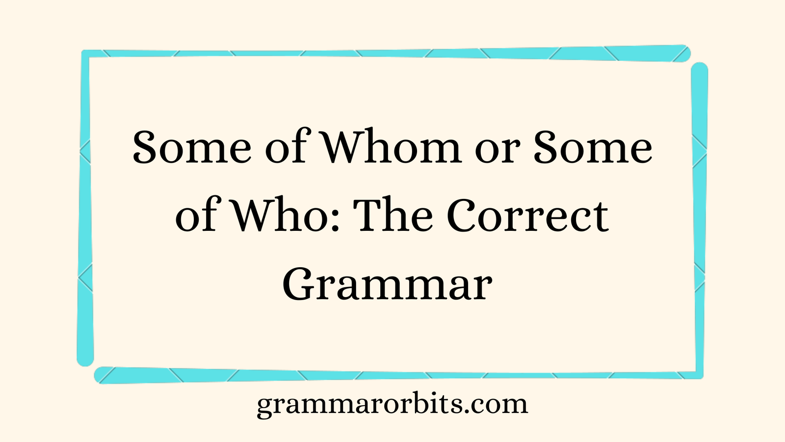 Some of Whom or Some of Who