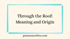 Through the Roof