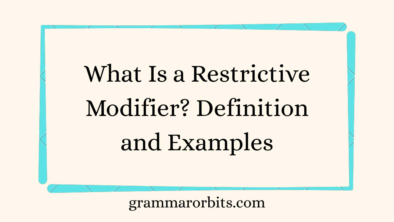 What Is a Restrictive Modifier