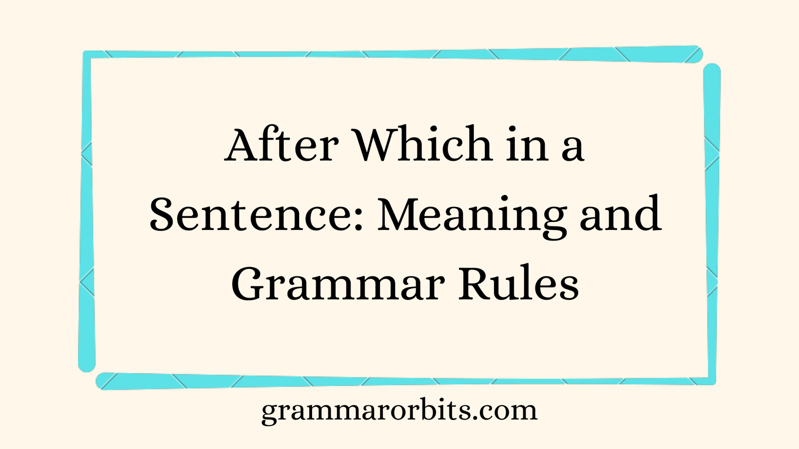After Which in a Sentence