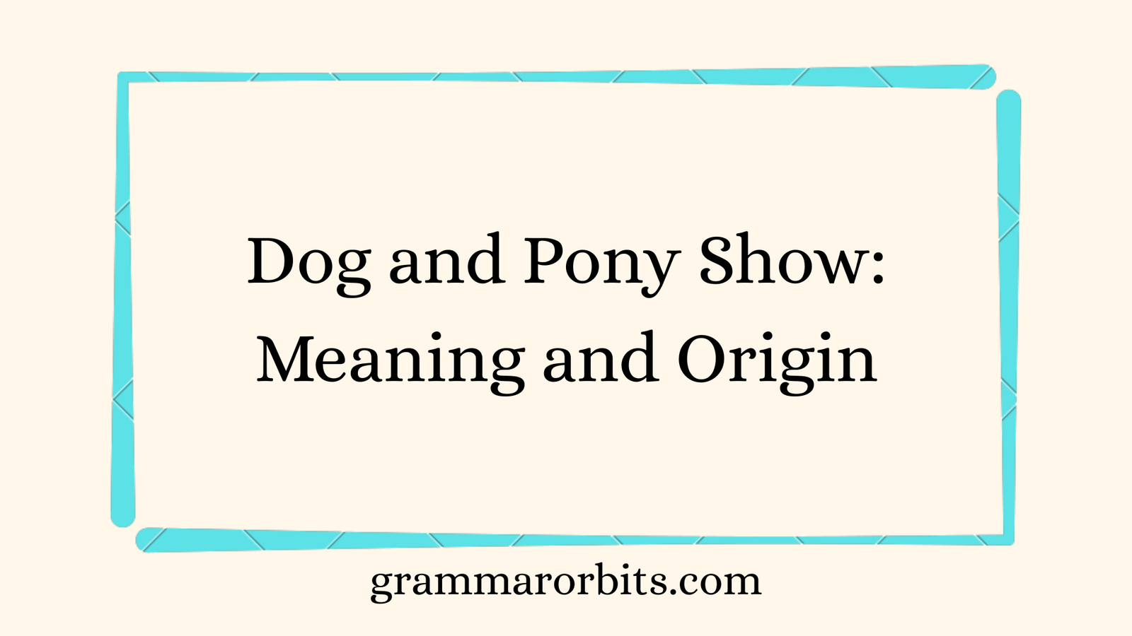 Dog and Pony Show