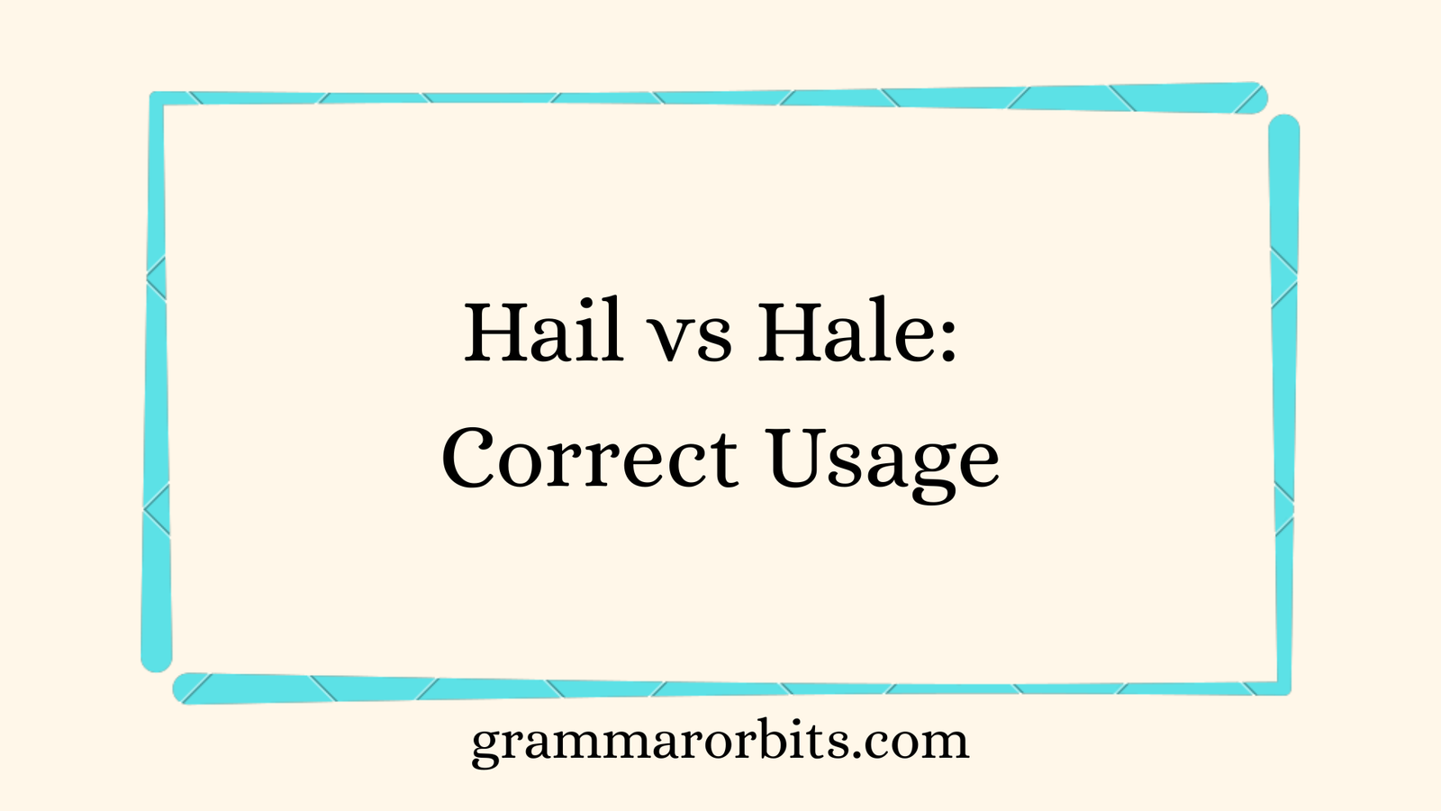 Hail vs Hale