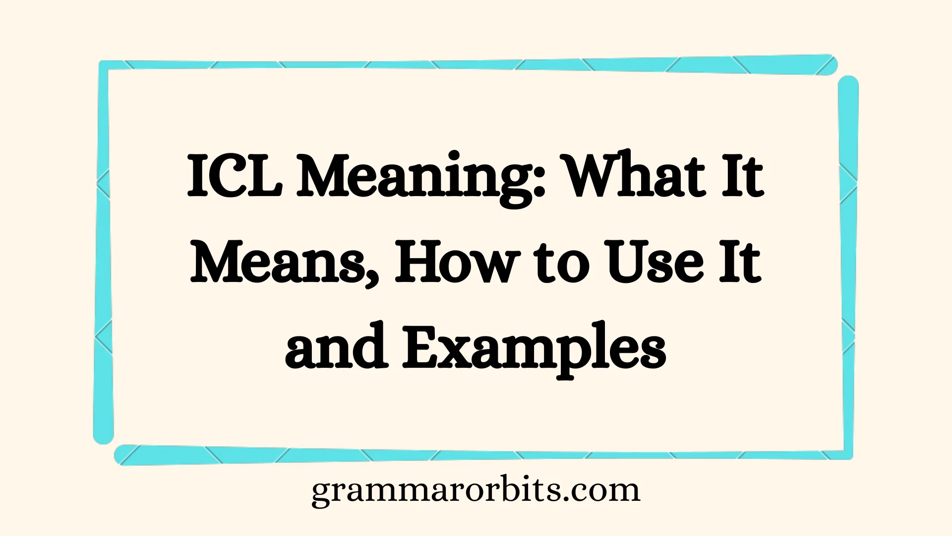 ICL Meaning
