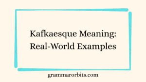 Kafkaesque Meaning