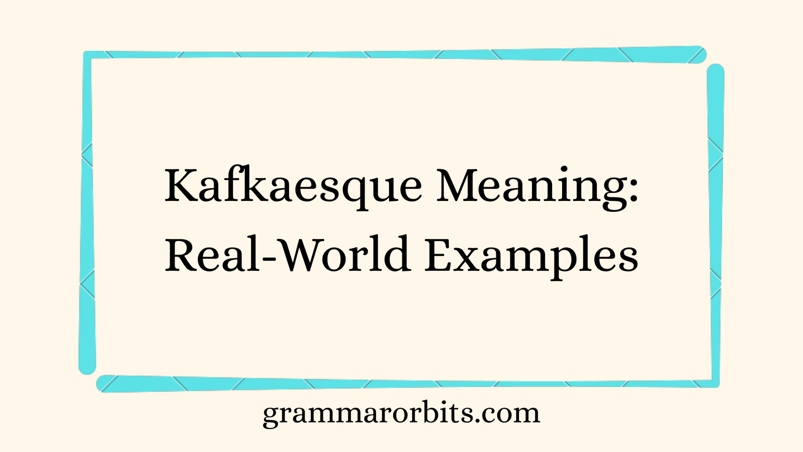 Kafkaesque Meaning