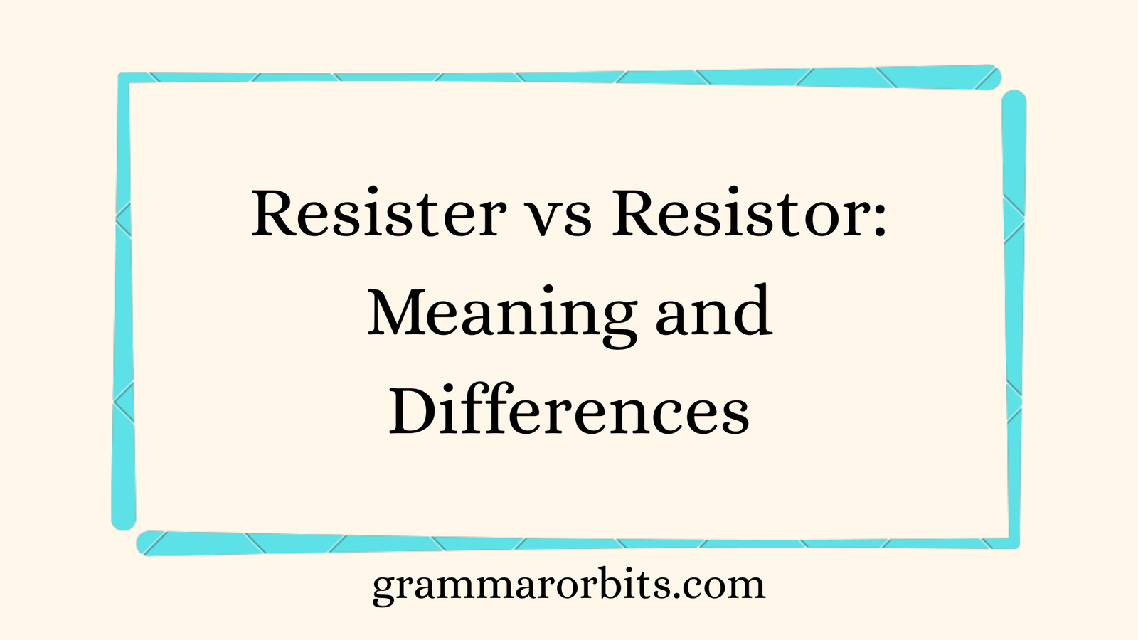 Resister vs Resistor