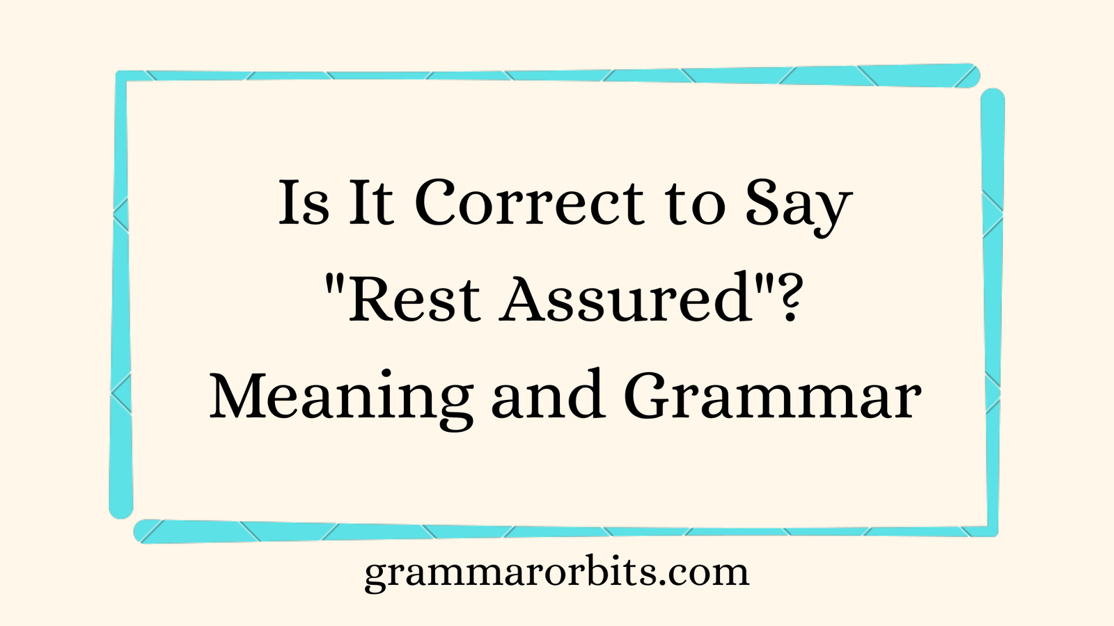 Rest Assured