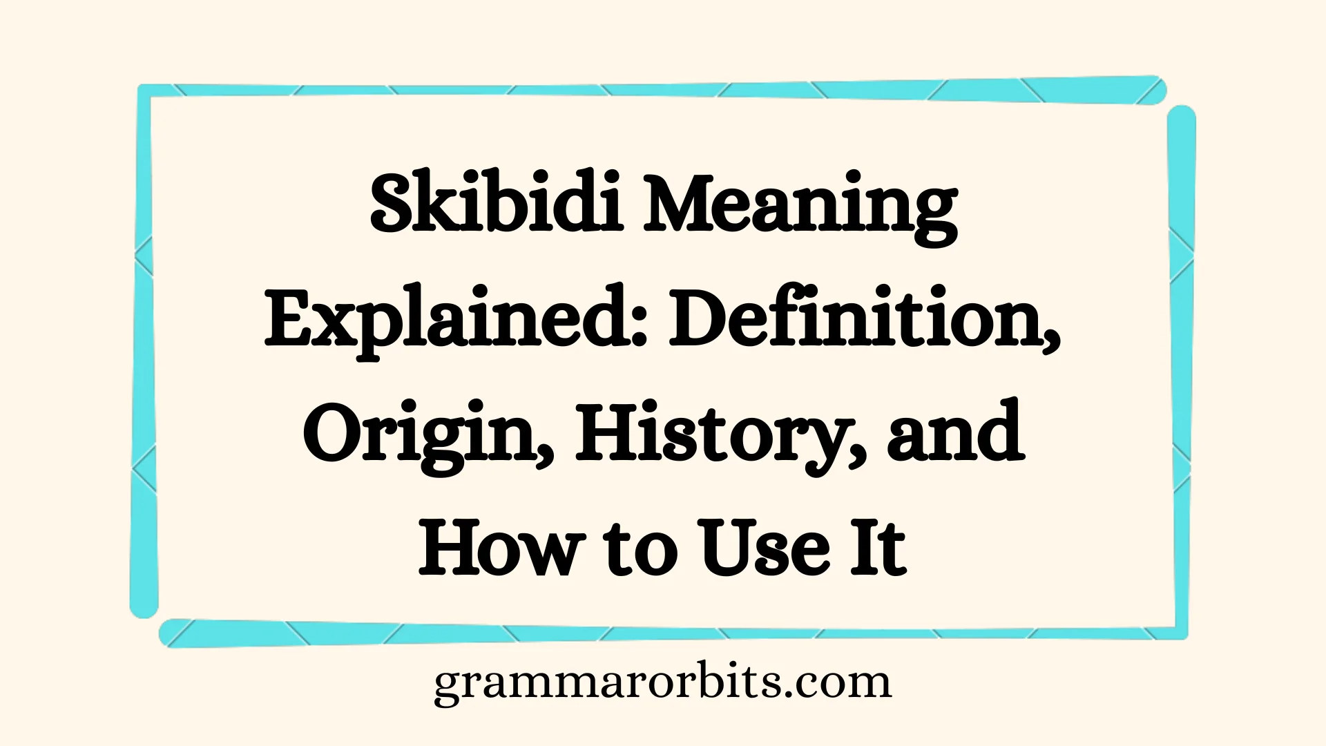 Skibidi Meaning