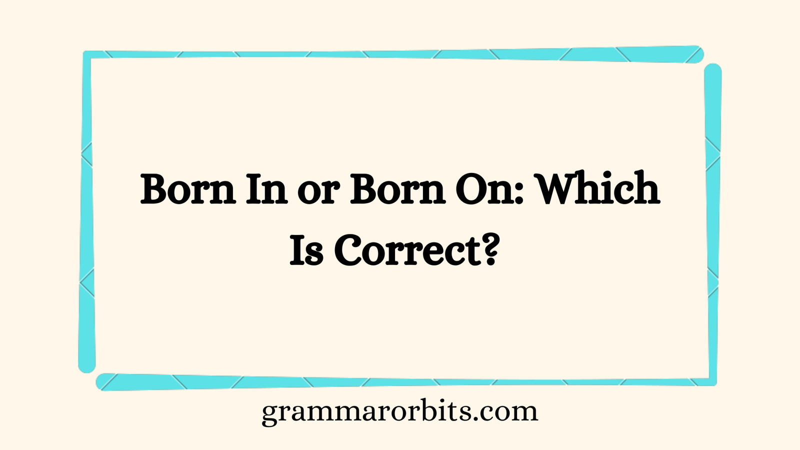 Born In or Born On