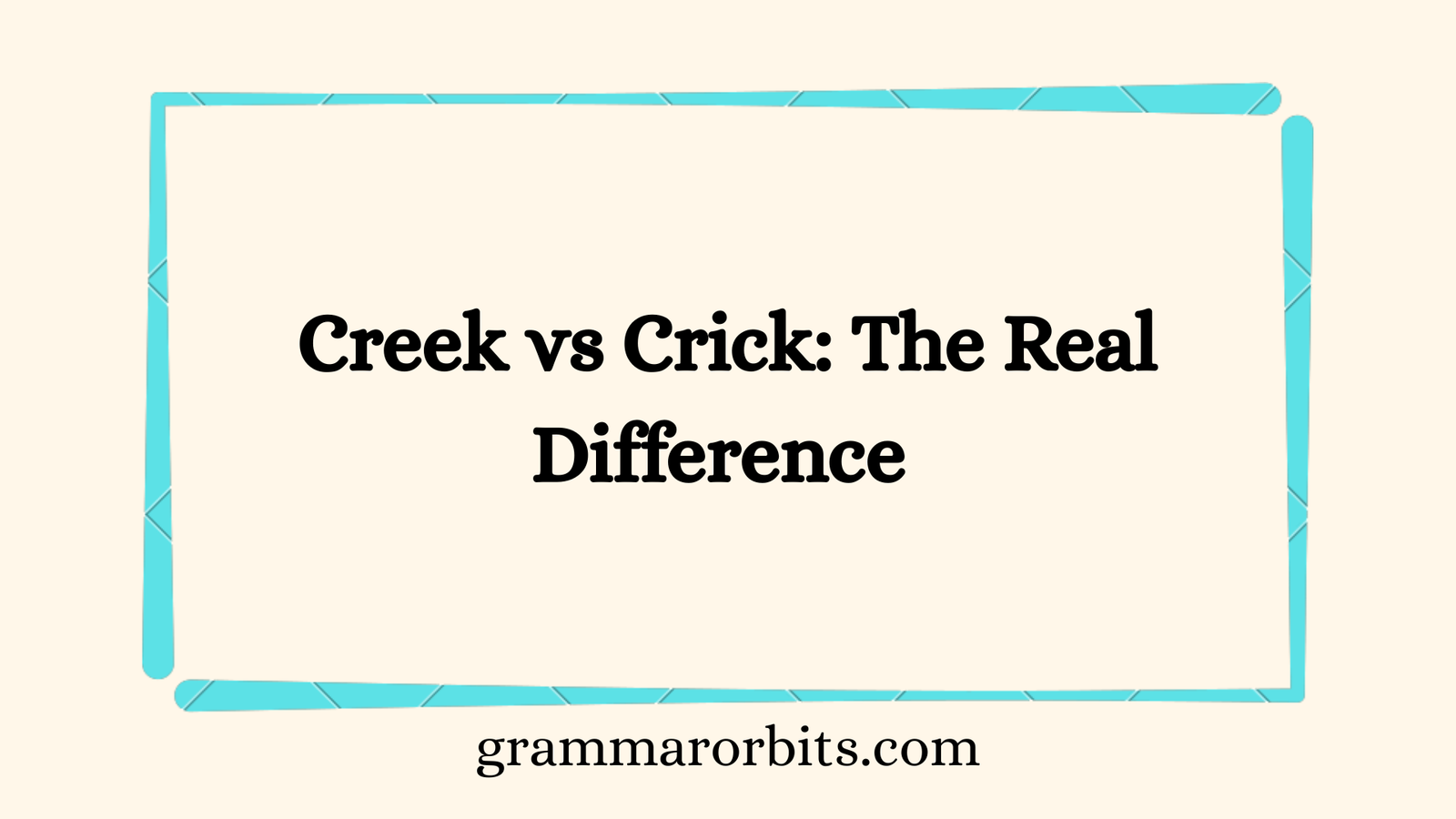 Creek vs Crick
