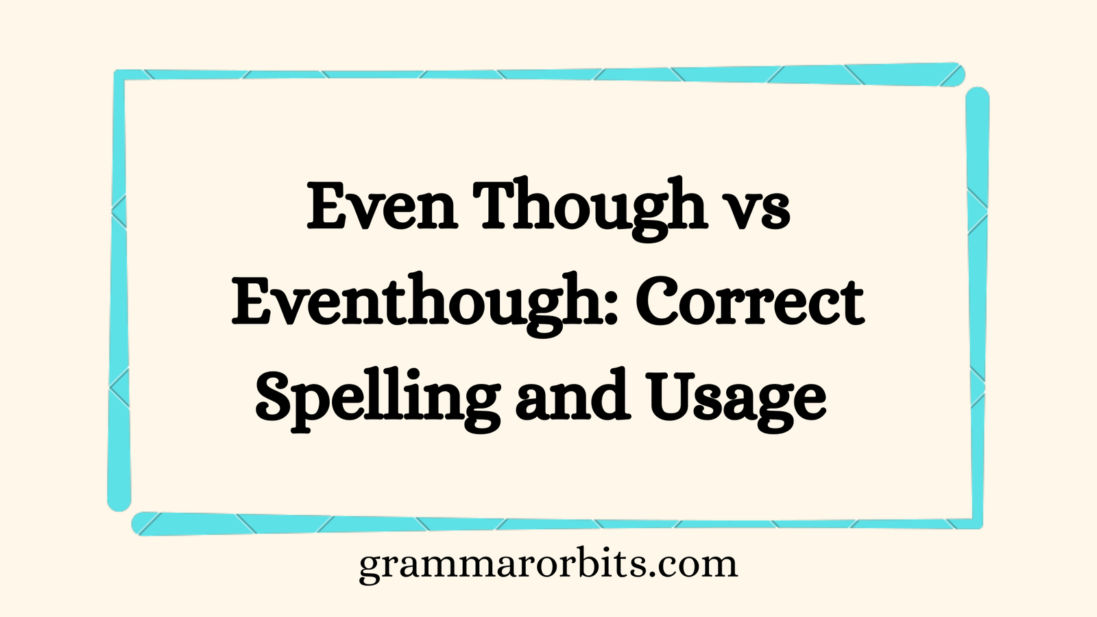 Even Though vs Eventhough