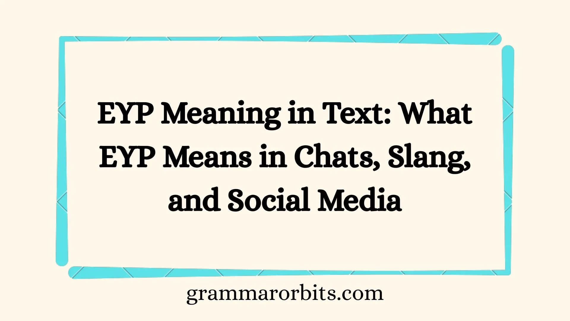 EYP Meaning in Text: What EYP Means in Chats, Slang, and Social Media