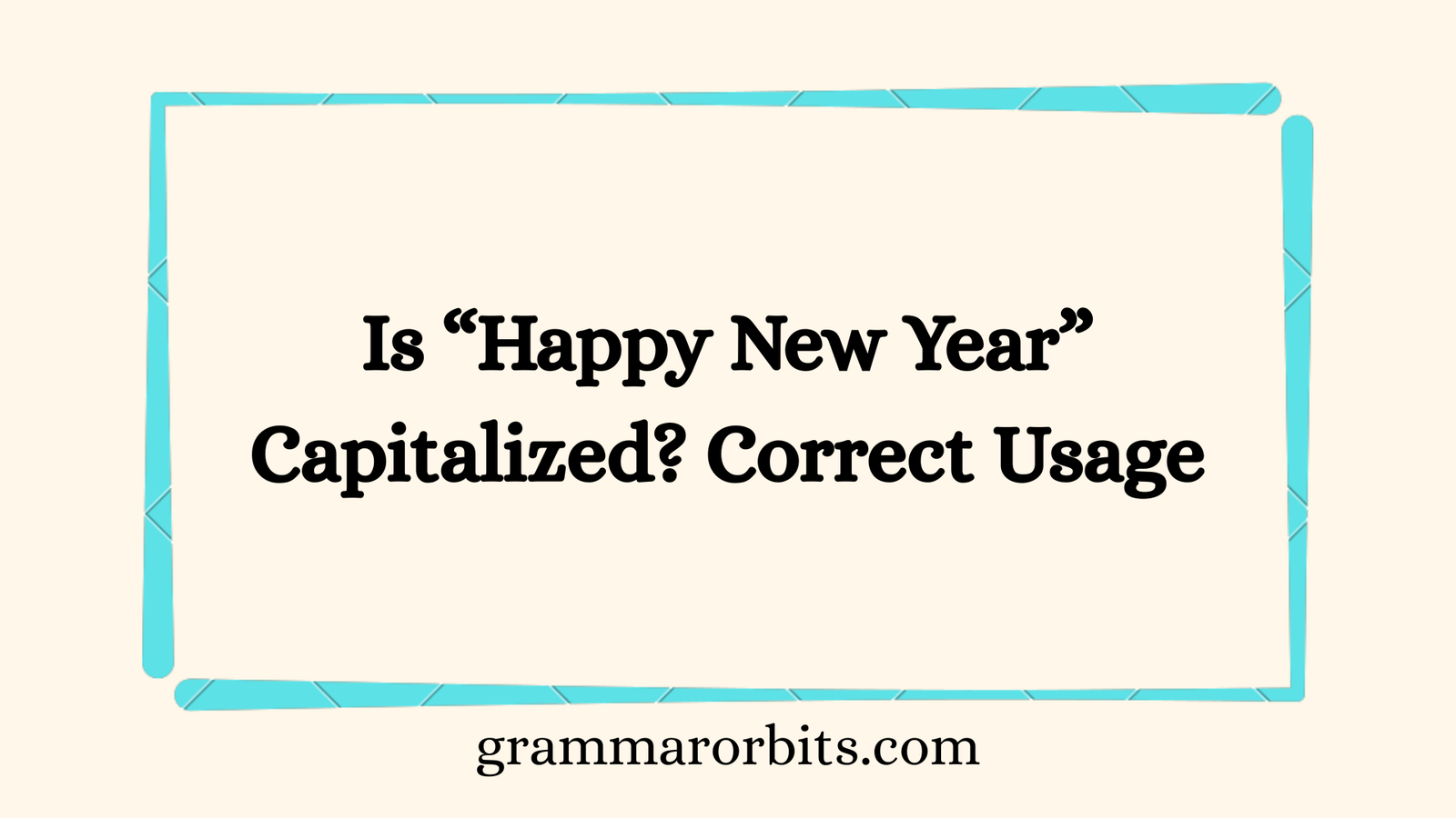 Is “Happy New Year” Capitalized